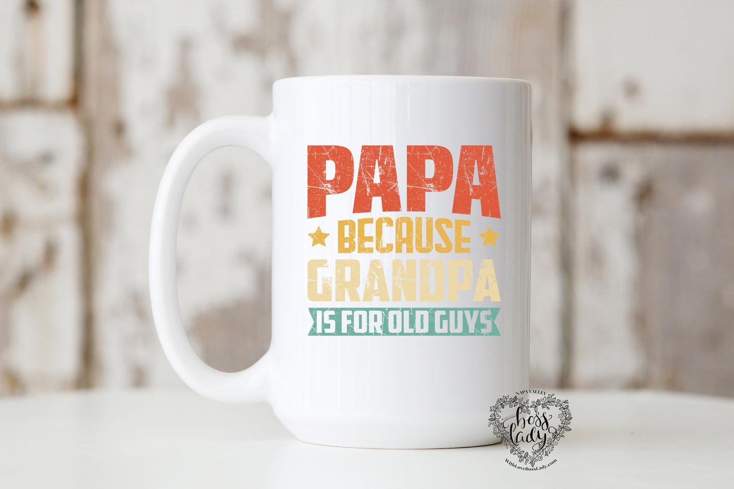 Papa Because Grandpa is for Old Guys Mug