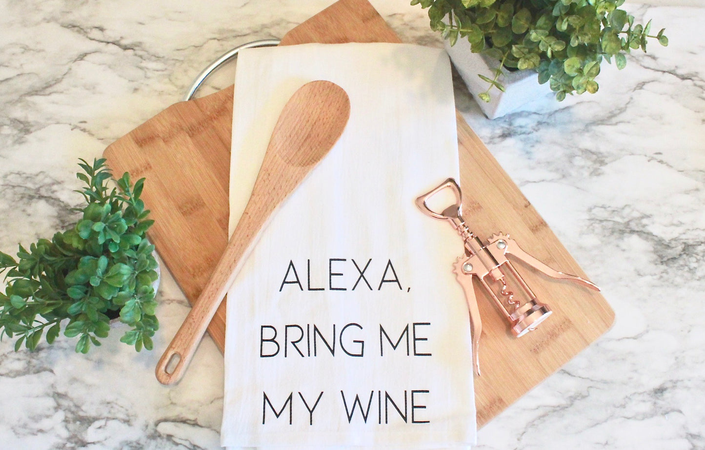 Alexa Bring Me My Wine Dish Towel