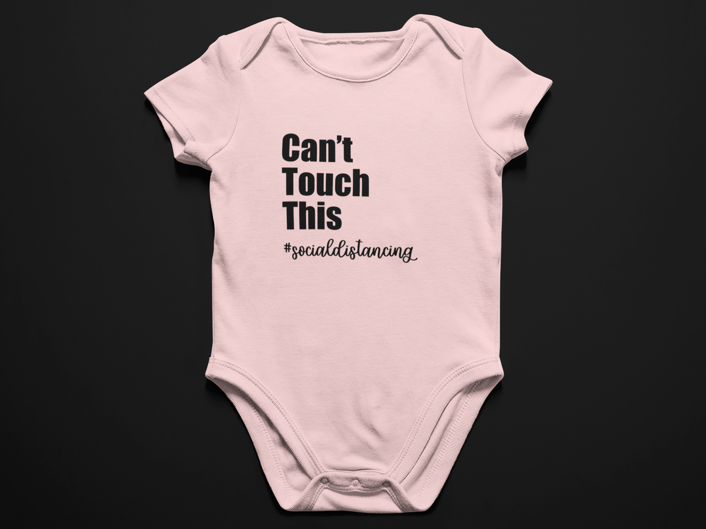 Can't Touch This #Social Distancing Onesie