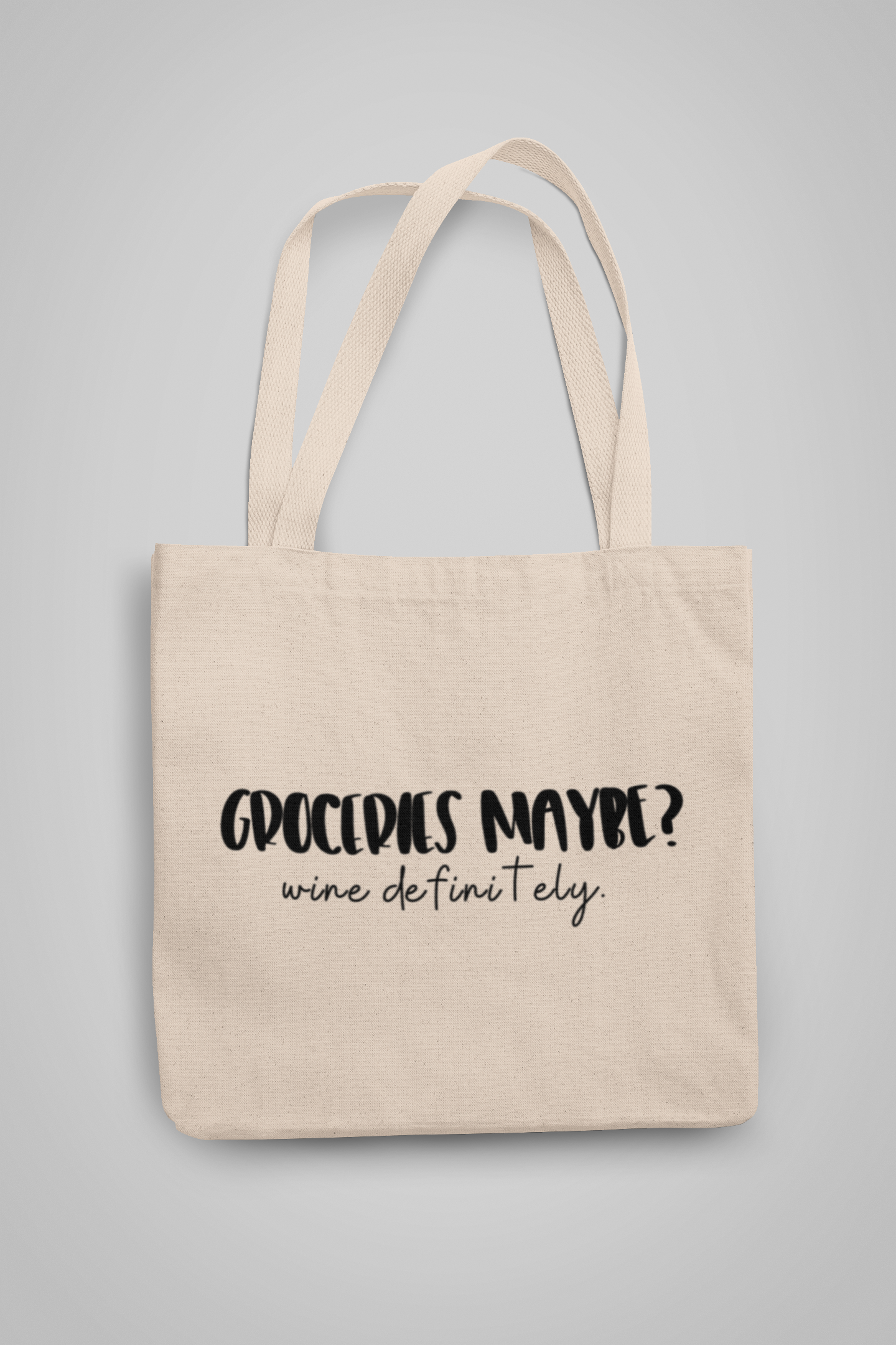 Groceries Maybe? Wine definitely Tote Bag