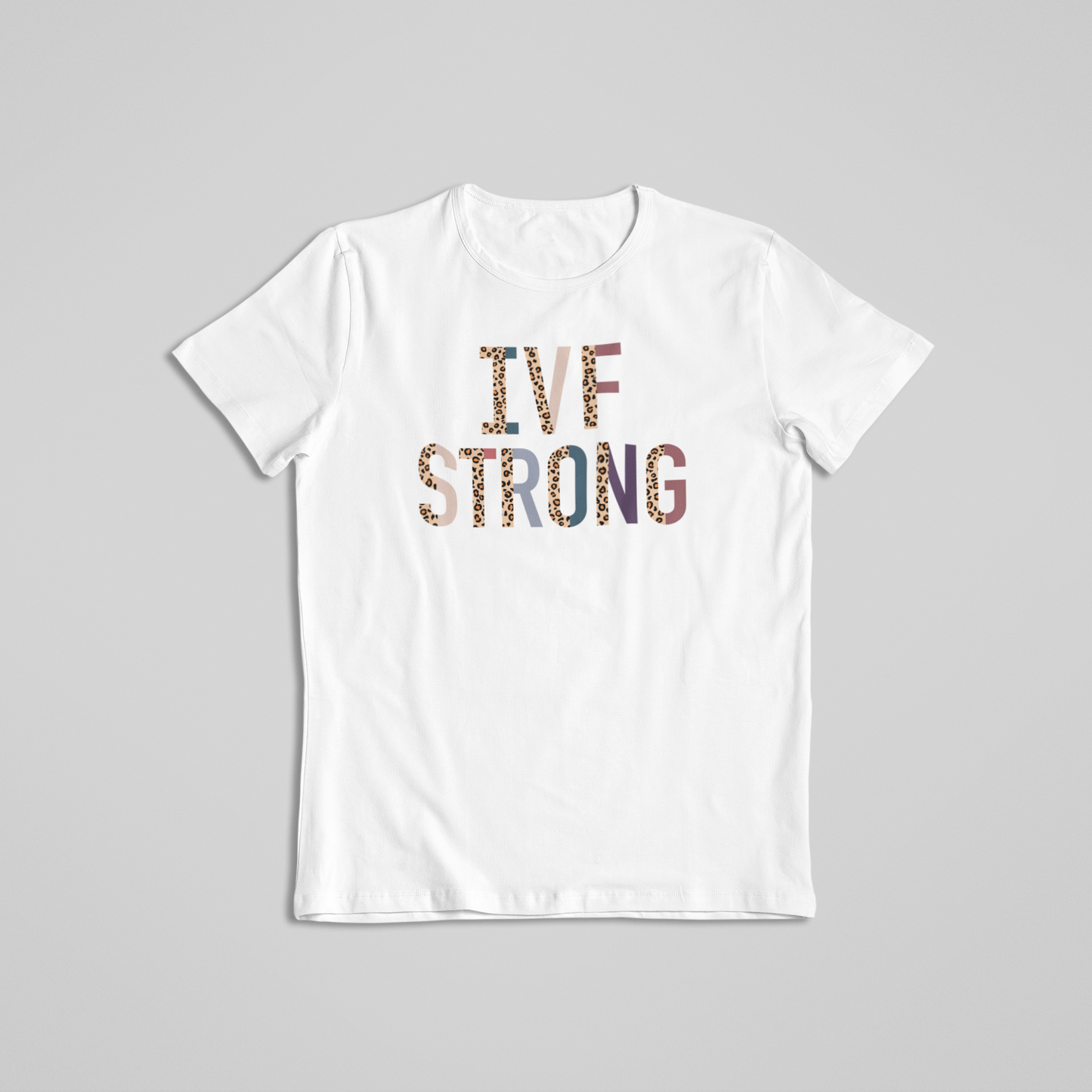 IVF Strong Infertility shirt