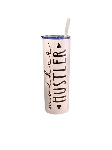 Mother Hustler Tumbler