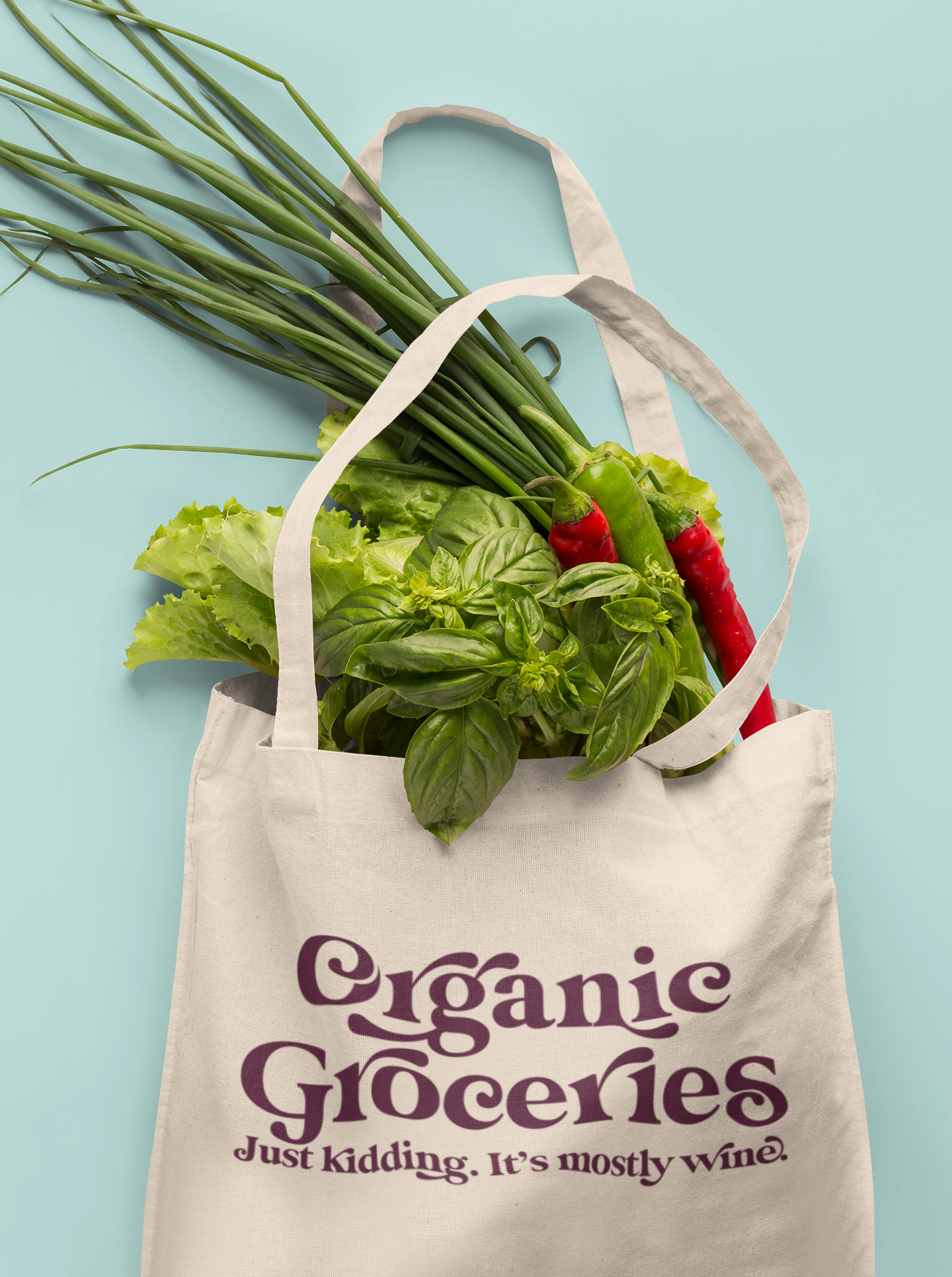Organic Groceries Just Kidding It's Mostly Wine Tote Bag