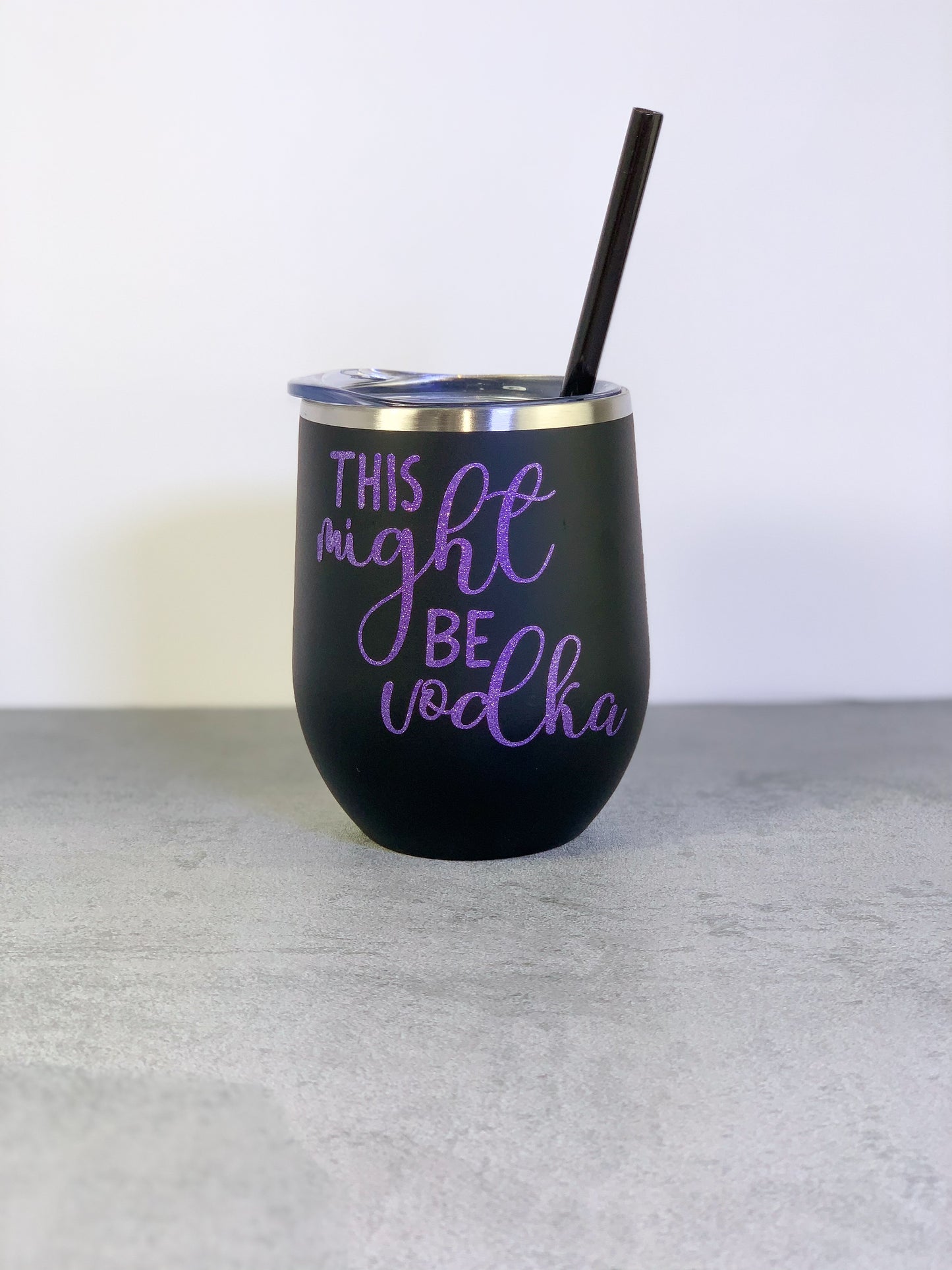 This Might Be Vodka Wine Tumbler