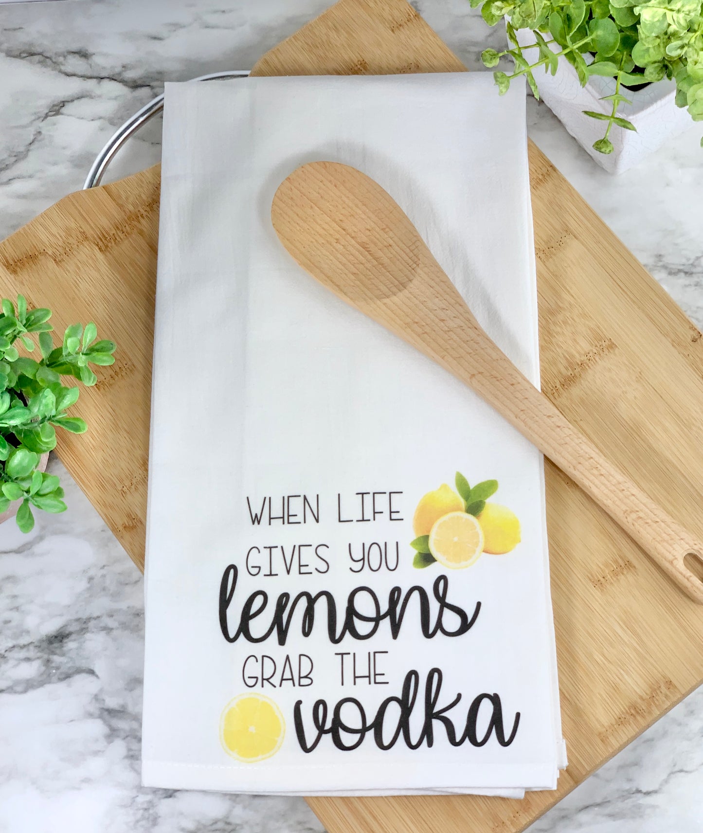 When life gives you lemons grab the vodka Dish Towel
